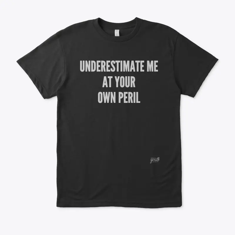 Underestimate Me...