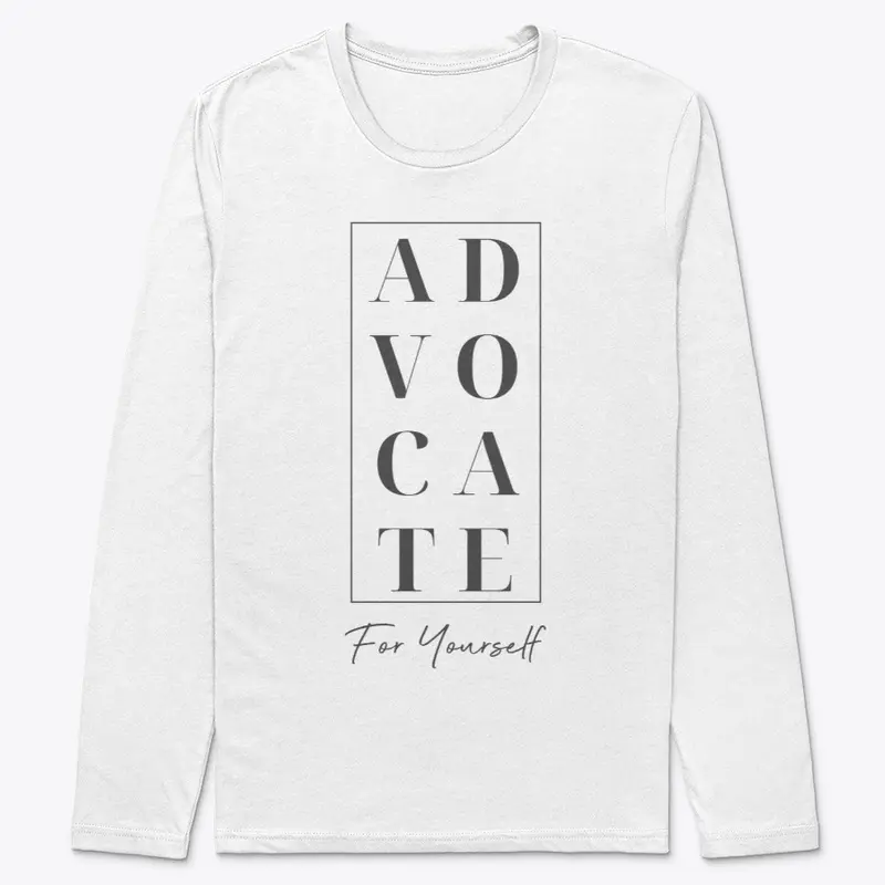 Advocate For Yourself